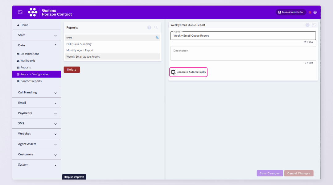 1. In Reports Configuration select the relevant report and tick Generate Automatically